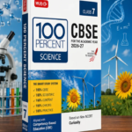 MTG 100 Percent NCERT & CBSE Science Class 7 For 2026-27 Exam | As Per Revised NCERT Textbooks Syllabus | Theory, Concept Map, MCQs, Practice Paper & Exam Drill Available All in One Book