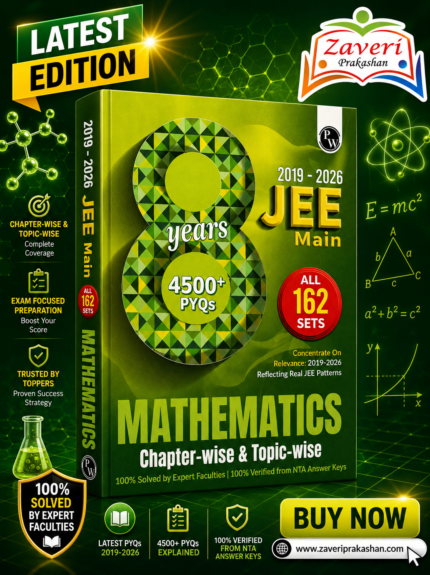 PW JEE Main 8 Years Mathematics | Chapter-wise & Topic-wise PYQs (2019–2026) | 4500+ Questions | All 162 Sets