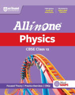 Arihant All in One Physics Class 12 for CBSE Exam 2026-27 | NCERT Based Complete Theory, Practice Exercises, CBQs, A-R, Sample Papers & Mind Maps | Revised Edition as per Latest Syllabus - Image 2