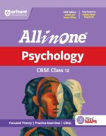 Arihant All in One Psychology Class 12 for CBSE Exam 2026-27 | NCERT Based Complete Theory, Practice Exercises, CBQs, A-R, Sample Papers & Mind Maps | Revised Edition as per Latest Syllabus - Image 2