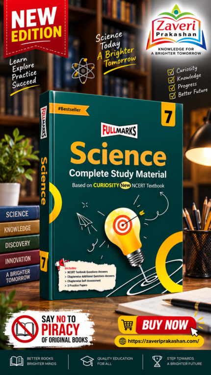 Full Marks Science Complete Study Material Class 7 | Based on CURIOSITY New NCERT Textbook and CBSE Syllabus | Includes Chapterwise Summary, Solved Q/A, Practice Papers and More