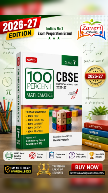 MTG 100 Percent Mathematics for CBSE Class 7 | 2026–27 Edition | Based on New NCERT Ganita Prakash