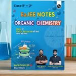 PW EaJEE Handwritten Notes For Organic Chemistry By Rohit Sir & SKC Sir For JEE Main & Advanced | Chapterwise and Topicwise Notes | Handpicked Practice Questions & PYQs