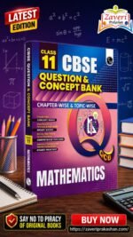 PW CBSE Class 11 Question & Concept Bank (QCB) Mathematics Chapter-wise and Topic-wise Solved Questions For 2027 Exams with Competency Based Question