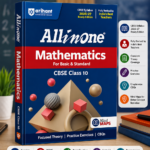 All in One Mathematics for Basic & Standard Class 10 | CBSE 2026–27 | Focused Theory, Practice Exercises, CBQs & Mind Maps