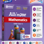 All in One Mathematics Class 12 for CBSE Exam 2026–27 | NCERT Based Complete Theory, Practice Exercises, CBQs, A-R, Sample Papers & Mind Maps | Revised Edition as per Latest Syllabus