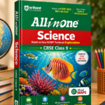 All in One Science (Exploration) Class 9 for CBSE Exam 2026–27 | NCERT Based Complete Theory, Practice Exercises, CBQs, A-R, Sample Papers & Mind Maps | Revised Edition