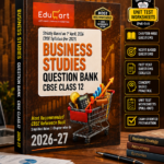 Educart CBSE Class 12 Business Studies Question Bank | 2026–27 Edition | Based on 1st April 2026 CBSE Syllabus (For 2027 Boards)