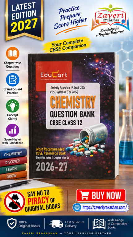 Educart CBSE Class 12 Chemistry Question Bank 2026-27 (Strictly Based on Latest Syllabus for 2027 Exam)