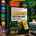Product Name  Educart CBSE Class 12 Economics Question Bank | Based on 1st April 2026 CBSE Syllabus | 2026–27 Edition