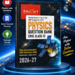 Educart CBSE Class 12 Physics Question Bank 2026-27 (Strictly Based on Latest Syllabus for 2027 Exam)