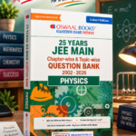 Oswaal 25 Years JEE Main Chapter-wise & Topic-wise Question Bank Physics (2002–2026) | Latest Edition