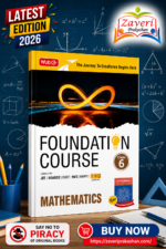 MTG Foundation Course Class 6 Mathematics For NEET, IIT-JEE, CUET & Boards Exams