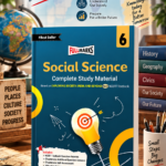 Full Marks Social Science Complete Study Material Class 6 | Based on New NCERT Textbook Exploring Society: India and Beyond