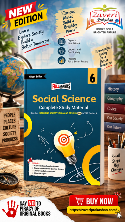Full Marks Social Science Complete Study Material Class 6 | Based on New NCERT Textbook Exploring Society: India and Beyond