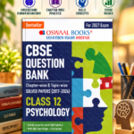 CBSE Class 12 Psychology Question Bank | Chapter & Topic-wise Solved Papers (2017–2026) | Based on Latest Syllabus (April 2026) | Includes 2026 Papers | For 2027 Exam