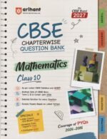 CBSE Mathematics Class 10 Chapterwise Question Bank for Board Exam 2027 | Chapterwise PYQs with Revision Theory, Detailed Solutions, Exam Tips & Sample Papers as per Latest CBSE Syllabus & Exam PatternArihant CBSE Mathematics Class 10 Chapterwise Question Bank for Board Exam 2027 | 1Chapterwise PYQs with Revision Theory, Detailed Solutions, Exam ... as per Latest CBSE Syllabus & Exam Pattern - Image 2