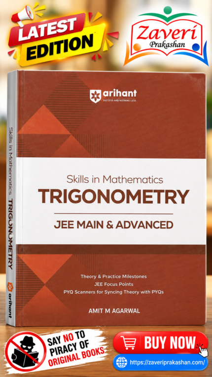 Arihant Skills in Mathematics Trigonometry for JEE Main & Advanced 2026-2027 | Theory, Practice Milestones & PYQ Scanners | Ideal for IIT JEE Aspirants by Amit M Agarwal