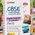 CBSE English Language & Literature Class 10 Chapterwise Question Bank for Board Exam 2027 | Chapterwise PYQs (2026–2016) with Revision Theory, Detailed Solutions, Exam Tips & Sample Papers | Arihant