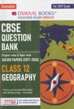 Oswaal CBSE Class 12 Geography Question Bank | Chapter & Topic-wise Solved Papers (2017–2026) | Based on Latest Syllabus (April 2026) | Includes 2026 Papers | For 2027 Exam - Image 2
