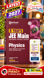 Arihant 8 Years JEE Main Physics PYQ Book 2027 | Chapterwise, Topicwise & Levelwise 3000+ MCQs| NTA Authenticated Answers, Chapter Weightage, Revision Questions & Topicwise Worksheets