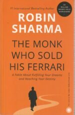 The Monk Who Sold His Ferrari – A Fable About Fulfilling Your Dreams and Reaching Your Destiny - Image 2