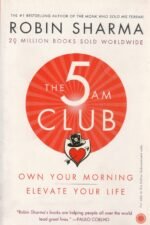 The 5 AM Club – Own Your Morning, Elevate Your Life – Robin Sharma - Image 2