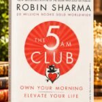 The 5 AM Club – Own Your Morning, Elevate Your Life – Robin Sharma