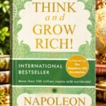 Think and Grow Rich! – Napoleon Hill
