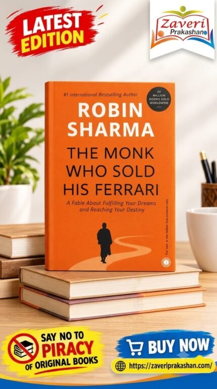 The Monk Who Sold His Ferrari – A Fable About Fulfilling Your Dreams and Reaching Your Destiny