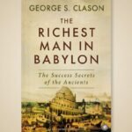 The Richest Man in Babylon – George S. Clason