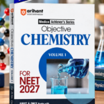 Arihant Objective Chemistry Volume 1 for NEET 2027 | Medico Achiever’s Series | 3000+ MCQs with PYQs Synced Modular Theory | Fully Revised NEET Preparation Book by Dr. R.k Gupta & Pooja Yadav