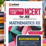 Arihant Master the NCERT Mathematics Class 12 | For JEE & CUET 2026-2027 | Line by Line MCQs from Latest NCERT Book | NCERT-Based 2K+ MCQs, JEE Tracker, Concept Videos
